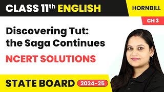 Discovering Tut the Saga Continues  NCERT Solutions  Class 11 English Chapter 3  Hornbill [upl. by Gord]