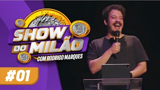 RODRIGO MARQUES  SHOW DO MILÃO 1 Piloto [upl. by Delwyn647]