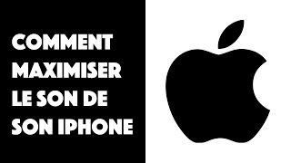 Comment maximiser le son de son iPhone [upl. by Orit]