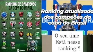 ranking atualizado dos campeões da copa do Brasil ranking jose96 [upl. by Camala]