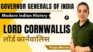 Lord Cornwallis  लॉर्ड कार्नवालिस  Governor  Governor Generals of India [upl. by Atirak]