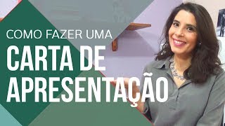 📩CARTA DE APRESENTAÇÃO Como fazer  DICAS Práticas [upl. by Geiss]