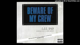 LBC Crew 01 Beware Of My Crew Clean Album Edit [upl. by Bronny]