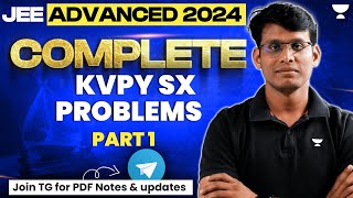 KVPY SX Problems Part 1  JEE Advanced Maths Problems amp Concepts In One Shot 🎯  JEE Advanced 2024 [upl. by Ardnuahc]