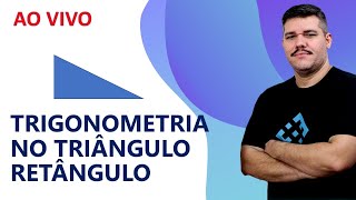 🔺 Ao vivo  TRIGONOMETRIA NO TRIÂNGULO RETÂNGULO  Com vários EXERCÍCIOS [upl. by Hollie362]