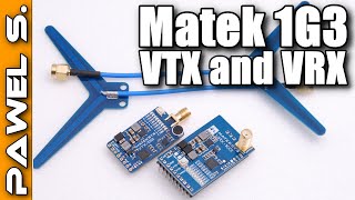 Matek 1G3 VTX and VRX  12GHz FPV in the correct size [upl. by Alyos753]