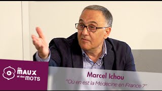 Où en est la Médecine en France   Marcel Ichou [upl. by Ailet477]