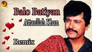 Balo Batiyan  AudioVisual  Superhit  Attaullah Khan Esakhelvi [upl. by Byrle]