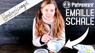 Unboxing amp Review Petromax Emaille Schalen 600 ml Zeitloses Outdoor und Camping  Geschirr [upl. by Thornburg]