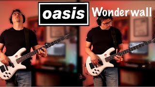 Oasis  Wonderwall Bass Cover [upl. by Odelinda73]