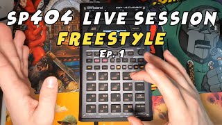 SP404 Live Session Freestyle Ep 1 CRAZY SAMPLE CHOPPING [upl. by Ecertap]