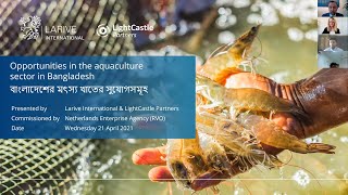 Webinar recording Opportunities in the aquaculture sector in Bangladesh 21042021 [upl. by Llerrehs23]