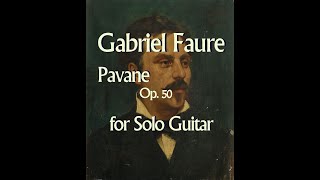 Pavane  Gabriel Faure classical guitar [upl. by Annaynek]