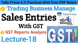 Sales Entry With GST In Tally Prime  GST Report Analysis In Tally  GSTR1 GSTR3B  Lecture 18 [upl. by Bordy624]