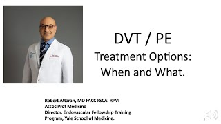 DVT and PE Treatment Options When amp What [upl. by Adnov]