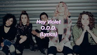 Hey Violet  ODD  Lyrics [upl. by Selie685]