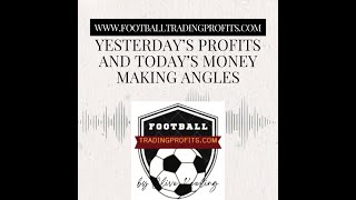 Footballtradingprofitscom Review amp Preview Daily Podcast for 10th May 2024 [upl. by Haneekas]