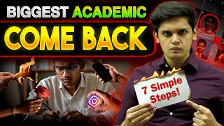 How to Make BIGGEST Academic Comeback in 7 Days🔥 7 Scientific Steps Prashant Kirad [upl. by Ishmul]