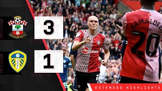 EXTENDED HIGHLIGHTS Southampton 31 Leeds United  Championship [upl. by Mandle963]