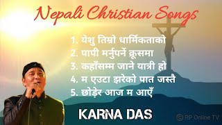 Nepali Christian Songs  Karna Das [upl. by Sidwel944]