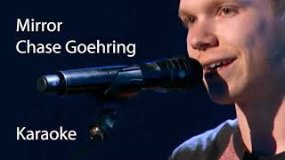 Chase Goehring  Mirror  Karaoke [upl. by Tita]