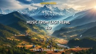 30 minutes of anxmus music  music from east Nepal 30 [upl. by Dart]