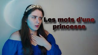 Les mots dune princesse  PARTIE 1 [upl. by Siuol]