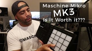 Maschine Mikro MK3  Is It Worth It Should I buy this [upl. by Gault]