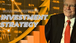 Mastering the Buffett Way A Deep Dive into Warren Buffett’s Investment Strategy [upl. by Countess]