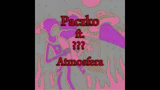 Paczko ft   Atmosfera [upl. by Itsur]