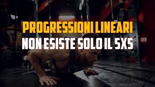 Progressioni lineari  non esiste solo il 5x5 [upl. by Bluefield246]