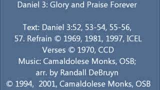 Daniel 3 Glory and Praise Forever Camaldolese monks setting [upl. by Eibba294]