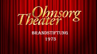 Ohnsorg Theater  Brandstiftung 1973 [upl. by Roderich832]