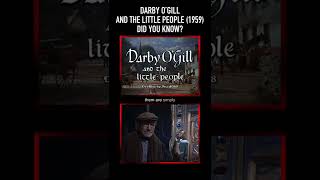 Did you know THIS about DARBY OGILL AND THE LITTLE PEOPLE 1959 [upl. by Hplodnar609]