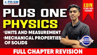 PLUS ONE  PHYSICS  FULL CHAPTER REVISION  UNITS AND MEASUREMENT amp MECHANICAL PROPERTIES OF SOLIDS [upl. by Feeley159]