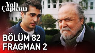 Yalı Çapkını 82 Bölüm 2 Fragman [upl. by Aguste929]