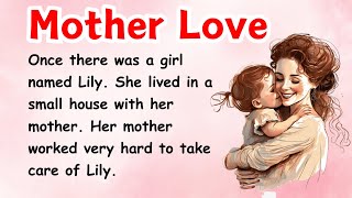 Mother love  Love Story in English  Learn English With Stories [upl. by Atinas]