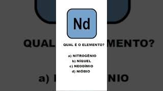 Qual é o elemento Nd Quiz de Química Tabela Periódica enem [upl. by Nnaylrebmik396]