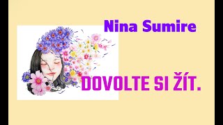 Nina Sumire Dovolte si žít [upl. by Nyrehtac]