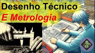 Desenho Técnico e Metrologia Industrial [upl. by Arianie]