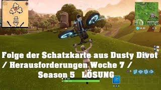 Fortnite Folge der Schatzkarte aus Dusty Divot  Herausforderungen Woche 7  Season 5 [upl. by Hsaka926]