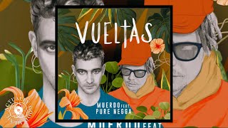 Muerdo  Vueltas feat Pure Negga [upl. by Ameh]