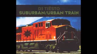 Tiësto  Suburban Train Original Mix [upl. by Amick726]