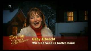 Gaby Albrecht  Wir sind Sand in Gottes Hand [upl. by Shugart]