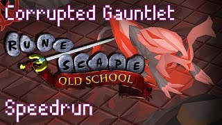 Corrupted Gauntlet  Speedrun  OSRS [upl. by Lleval804]