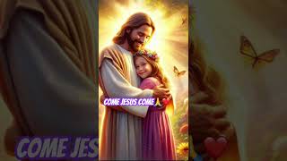 Come Jesus come jesus love beautiful prayer comejesuscome [upl. by Yenittirb]