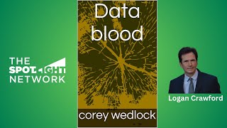 The Spotlight Network on Data Blood by Corey Wedlock [upl. by Oramug]