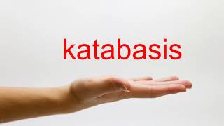 How to Pronounce katabasis  American English [upl. by Cl]