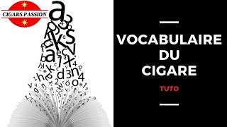 Le vocabulaire du cigare [upl. by Temirf]