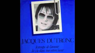 Jacques Dutronc  Le Temps De Lamour [upl. by Emarej760]